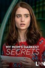 Watch My Mom\'s Darkest Secrets Zumvo