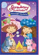 Watch Strawberry Shortcake: Moonlight Mysteries Zumvo