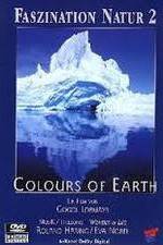 Watch Faszination Natur - Colours of Earth Zumvo