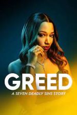 Watch Greed: A Seven Deadly Sins Story Zumvo