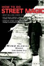 Watch How To Do Street Magic Zumvo