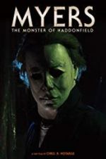 Watch Myers: The Monster of Haddonfield Zumvo