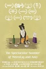 Watch The Spectacular Summer of Weredog and Amy Zumvo