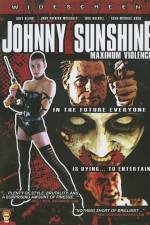 Watch Johnny Sunshine Maximum Violence Zumvo