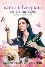 Watch Sarah Silverman: We Are Miracles Zumvo