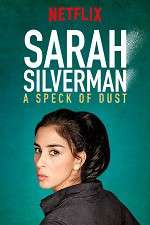 Watch Sarah Silverman: A Speck of Dust Zumvo