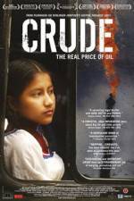 Watch Crude The Real Price of Oil Zumvo