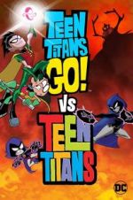 Watch Teen Titans Go! Vs. Teen Titans Zumvo