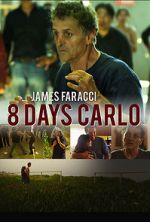 Watch Eight Days Carlo Zumvo