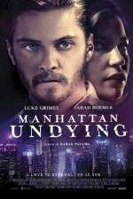 Watch Manhattan Undying Zumvo