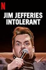 Watch Jim Jefferies: Intolerant Zumvo