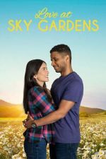Watch Love at Sky Gardens Zumvo