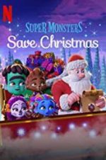 Watch Super Monsters Save Christmas Zumvo