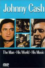 Watch Johnny Cash The Man His World His Music Zumvo