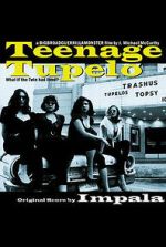 Watch Teenage Tupelo Zumvo