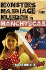 Watch Monsters, Marriage and Murder in Manchvegas Zumvo