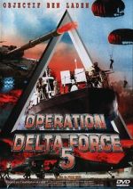 Watch Operation Delta Force 5: Random Fire Zumvo