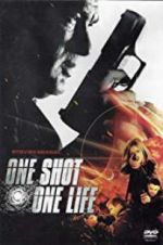 Watch One Shot, One Life Zumvo