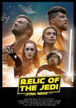 Watch Relic of the Jedi: A Star Wars Story Zumvo