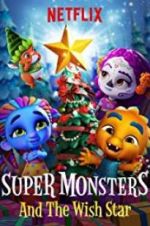 Watch Super Monsters and the Wish Star Zumvo