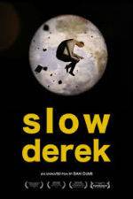 Watch Slow Derek Zumvo