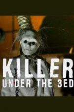 Watch Killer Under the Bed Zumvo