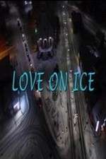 Watch Love on Ice Zumvo