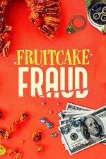 Watch Fruitcake Fraud Zumvo