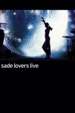 Watch Sade - Lovers Live Zumvo