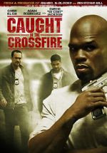 Watch Caught in the Crossfire Zumvo