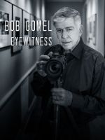 Watch Bob Gomel: Eyewitness Zumvo