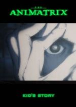 Watch The Animatrix: Kid's Story Zumvo