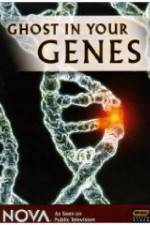 Watch Ghost in Your Genes Zumvo