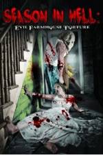 Watch Season In Hell: Evil Farmhouse Torture Zumvo