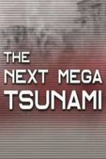 Watch National Geographic: The Next Mega Tsunami Zumvo