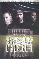 Watch The Haunting at Thompson High Zumvo