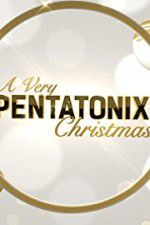 Watch A Very Pentatonix Christmas Zumvo