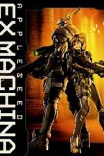 Watch Appleseed Saga : Ex Machina (Ekusu makina) Zumvo