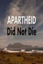 Watch Apartheid Did Not Die Zumvo