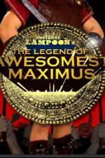 Watch The Legend of Awesomest Maximus Zumvo