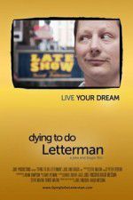 Watch Dying to Do Letterman Zumvo