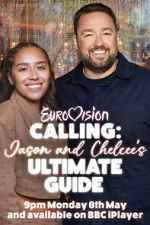 Watch Eurovision Calling: Jason and Chelcee\'s Ultimate Guide Zumvo