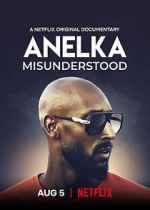 Watch Anelka: Misunderstood Zumvo