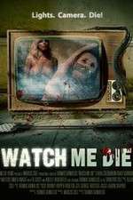 Watch Watch Me Die Zumvo