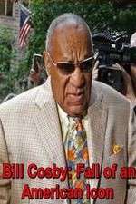 Watch Bill Cosby: Fall of an American Icon Zumvo