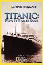 Watch Titanic: How It Really Sank Zumvo