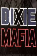 Watch Discovery Channel Dixie Mafia Zumvo