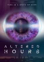 Watch Altered Hours Zumvo