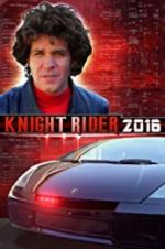 Watch Knight Rider 2016 Zumvo