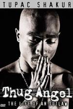 Watch Tupac Shakur Thug Angel Zumvo